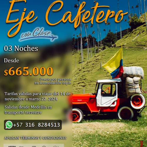 Destino Colombia- Eje Cafetero.